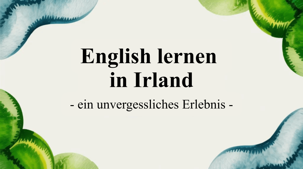 Englisch lernen in&nbsp;Irland