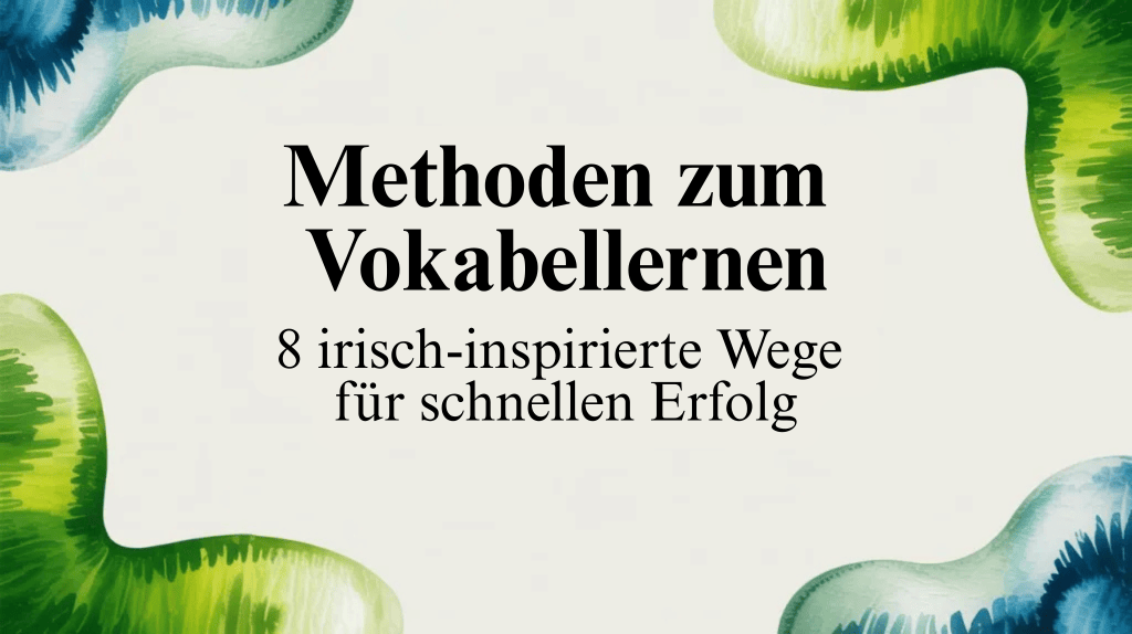 8 Kreative Methoden um Vokabeln effektiv zu&nbsp;lernen